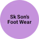 Business logo of Sk Son's foot wear