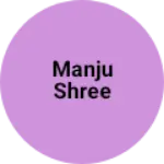 Business logo of Manju shree