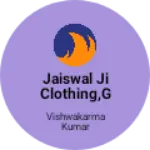 Business logo of Jaiswal ji clothing,garments,fashion and textiles