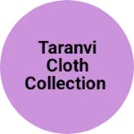 Business logo of Taranvi cloth collection