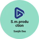 Business logo of S.M.PRODUCTION