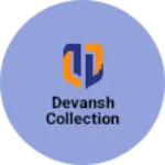 Business logo of Devansh collection