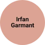 Business logo of Irfan garmant