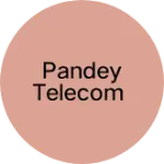 Business logo of Pandey telecom