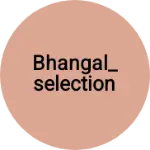 Business logo of Bhangal_selection