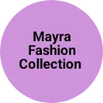 Business logo of Mayra fashion collection