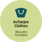 Business logo of Acharjee clothes and tailars