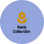 Business logo of Ranis collection
