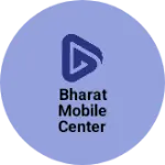 Business logo of Bharat Mobile Center