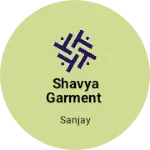 Business logo of Shavya garment