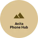 Business logo of Anita Phone Hub