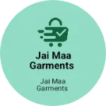 Business logo of Jai maa garments