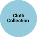 Business logo of Cloth collection