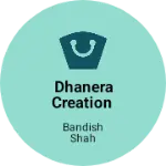Business logo of Dhanera creation