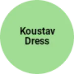 Business logo of Koustav Dress