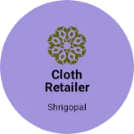 Business logo of Cloth retailer