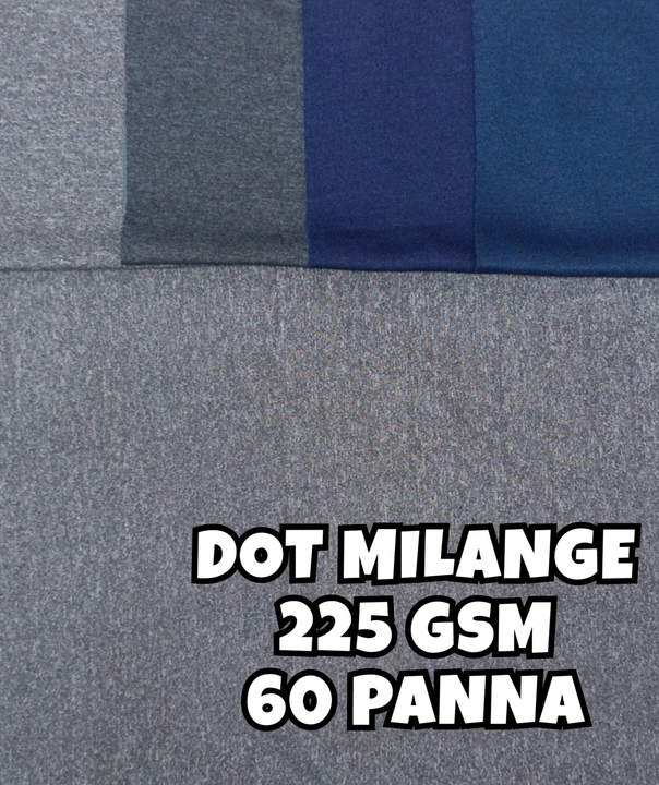 Post image Dot Milange Fabric 
Best Quality For Trackpant &amp; Tshirt.

Regards 
Aarav Fashion
Surat