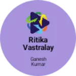 Business logo of Ritika vastralay