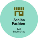 Business logo of Sahiba Fashion