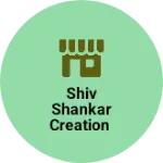 Business logo of Shiv shankar creation