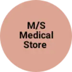 Business logo of M/S medical store
