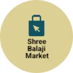 Business logo of Shree balaji market Asaranada