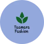 Business logo of TAAMARA FASHION