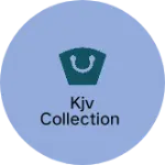 Business logo of KJV COLLECTION