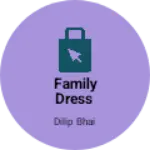Business logo of Family Dress