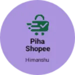 Business logo of Piha shopee