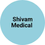 Business logo of Shivam medical