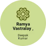 Business logo of Ramya vastralay , cosmetics