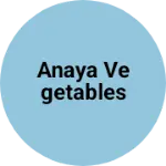 Business logo of Anaya vegetables