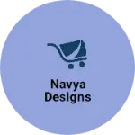 Business logo of Navya designs