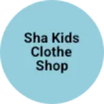 Business logo of SHA kids clothe shop