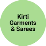 Business logo of Kirti garments & sarees