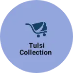 Business logo of Tulsi collection