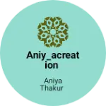 Business logo of Aniy_acreation