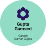 Business logo of Gupta Garment and accessories