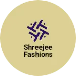 Business logo of Shreejee Fashions