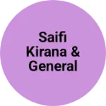 Business logo of Saifi kirana & general stor