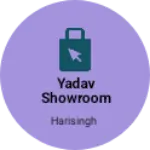 Business logo of Yadav showroom