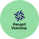 Business logo of Rangoli Vastralay