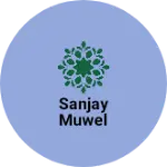 Business logo of Sanjay muwel
