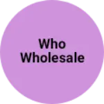 Business logo of Who wholesale