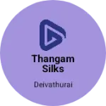 Business logo of Thangam silks