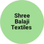 Business logo of Shree balaji textiles