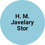 Business logo of H. M. Javelary Stor