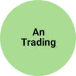 Business logo of AN trading