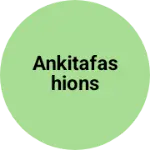 Business logo of AnkitaFashions
